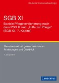 SGB XI - Soziale Pflegeversicherung mit eingearbeitetem PSG III inkl. "Hilfe zur Pflege" (SGB XII, 7. Kapitel) (eBook, PDF)