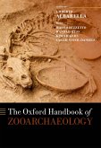 The Oxford Handbook of Zooarchaeology (eBook, ePUB)