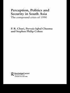 Perception, Politics and Security in South Asia (eBook, ePUB) - Chari, P R; Cheema, Pervaiz Iqbal; Cohen, Stephen P