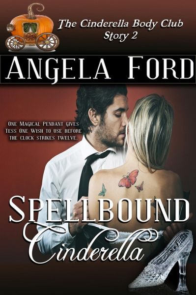 Spellbound Cinderella (The Cinderella Body Club, #3) (eBook, ePUB) Spellbound Cinderella (The Cinderella Body Club, #3) (eBook, ePUB)