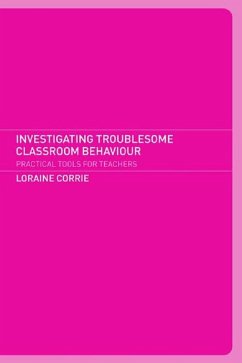 Cover Investigating Troublesome Classroom Behaviours (eBook, ePUB)