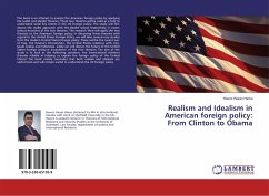 Realism and Idealism in American foreign policy: From Clinton to Obama