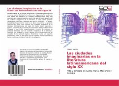 Las ciudades imaginarias en la literatura latinoamericana del siglo XX