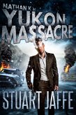Yukon Massacre (Nathan K, #4) (eBook, ePUB)