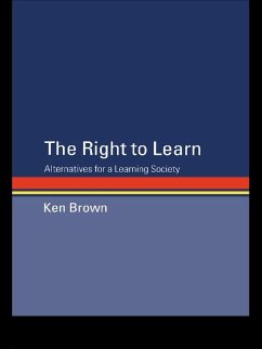 The Right to Learn (eBook, ePUB) - Brown, Ken