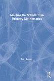 Meeting the Standards in Primary Mathematics (eBook, ePUB)