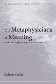 Metaphysicians of Meaning (eBook, ePUB)