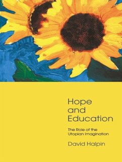 Hope and Education (eBook, ePUB) - Halpin, David