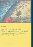 Hur, när och varifrån fick DNA-molekylen sin programkod? (eBook, ePUB)