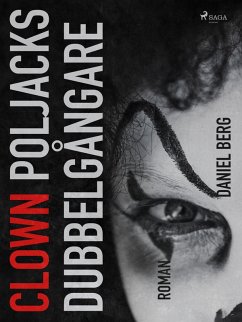 Clown Poljacks dubbelgångare (eBook, ePUB) - Berg, Daniel