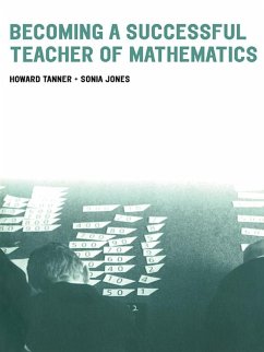 Becoming a Successful Teacher of Mathematics (eBook, ePUB) - Tanner, Howard; Jones, Sonia