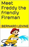 Meet Freddy the Friendly Fireman (eBook, ePUB)