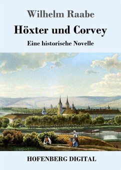 Höxter und Corvey (eBook, ePUB) - Raabe, Wilhelm