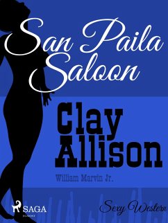 San Paila Saloon (eBook, ePUB) - Jr, William Marvin; Allison, Clay