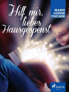 Hilf mir, liebes Hausgespenst (eBook, ePUB) - Fischer, Marie Louise