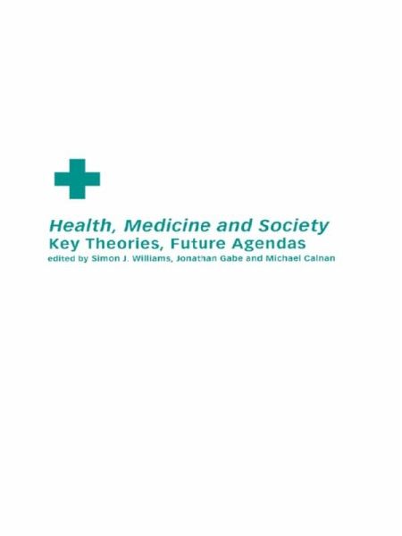 Health, Medicine and Society (eBook, ePUB) Health, Medicine and Society (eBook, ePUB)