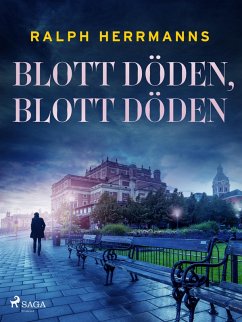 Blott döden, blott döden (eBook, ePUB) - Herrmanns, Ralph
