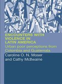 Encounters with Violence in Latin America (eBook, ePUB)