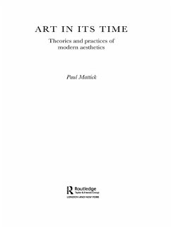 Art In Its Time (eBook, ePUB) - Mattick, Paul