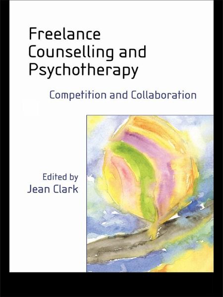 Freelance Counselling and Psychotherapy (eBook, ePUB) Freelance Counselling and Psychotherapy (eBook, ePUB)