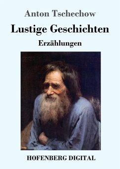 Lustige Geschichten (eBook, ePUB) - Tschechow, Anton