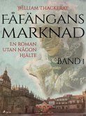 Fåfängans marknad - Band 1 (eBook, ePUB) Fåfängans marknad - Band 1 (eBook, ePUB)