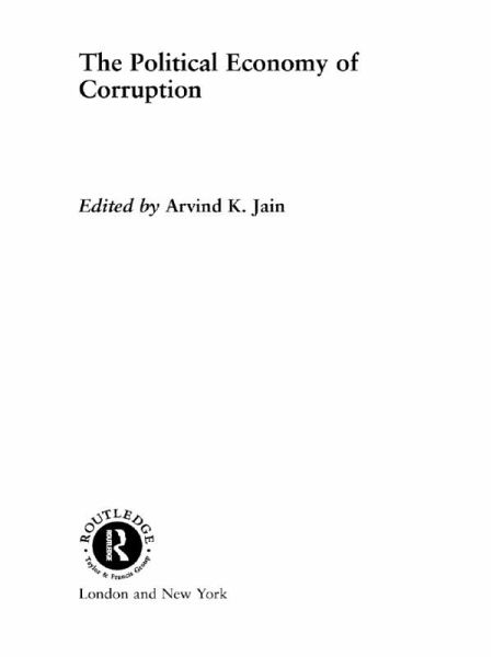 The Political Economy of Corruption (eBook, ePUB) The Political Economy of Corruption (eBook, ePUB)