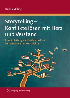 Storytelling - Konflikte lösen mit Herz und Verstand (eBook, PDF) - Milling, Hanna