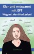 Klar und entspannt mit EFT. Weg mit den... - Bild 1