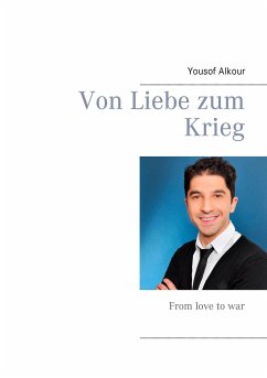 Von Liebe zum Krieg - Alkour, Yousof