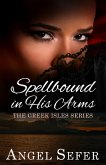 Spellbound in His Arms (The Greek Isles Series, #1) (eBook, ePUB)