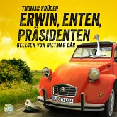 Erwin, Enten, Präsidenten (MP3-Download)