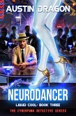 NeuroDancer (Liquid Cool, Book 3) (eBook, ePUB)
