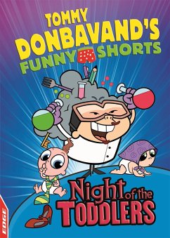 EDGE: Tommy Donbavand's Funny Shorts: Night of the Toddlers - Donbavand, Tommy