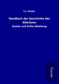 Handbuch der Geschichte des Altertums - Grysar, C. J.