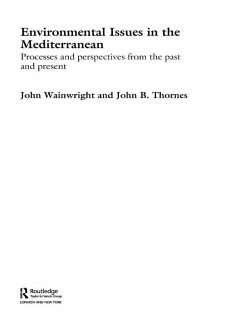 Environmental Issues in the Mediterranean (eBook, ePUB) - Thornes, John B.; Wainwright, John