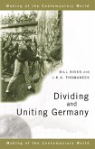 Dividing and Uniting Germany (eBook, ePUB)