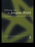 Pathways into the Jungian World (eBook, ePUB)