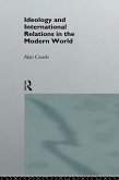 Ideology and International Relations in the Modern World (eBook, ePUB)