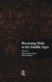 Becoming Male in the Middle Ages (eBook, ePUB)