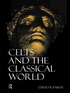 Celts and the Classical World (eBook, ePUB) - Rankin, David