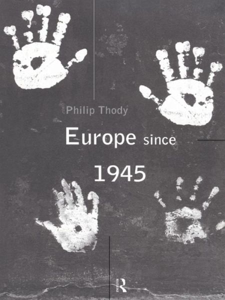 Europe Since 1945 (eBook, ePUB) Europe Since 1945 (eBook, ePUB)