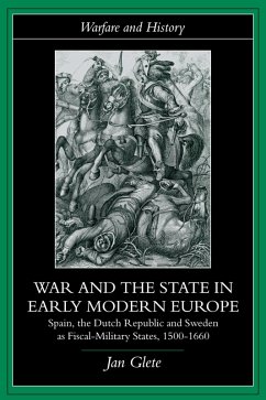 War and the State in Early Modern Europe (eBook, ePUB) - Glete, Jan War and the State in Early Modern Europe (eBook, ePUB) - Glete, Jan