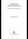Unediting the Renaissance (eBook, ePUB)