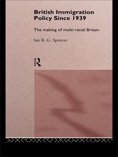 British Immigration Policy Since 1939 (eBook, ePUB) - Spencer, Ian R. G.