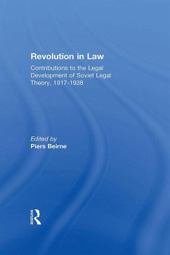 Revolution in Law: Contributions to the Legal Development of Soviet Legal Theory, 1917-38 (eBook, PDF) - Beirne, Piers
