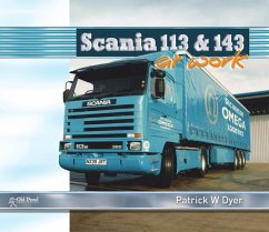 Scania 113 and 143 at Work - Dyer, Patrick W.