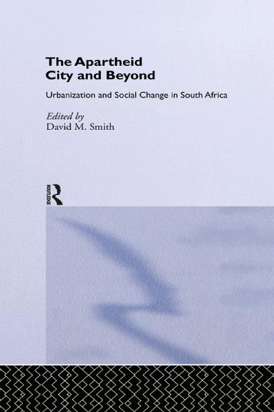 The Apartheid City and Beyond (eBook, ePUB) The Apartheid City and Beyond (eBook, ePUB)