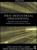 Neo-Industrial Organising (eBook, ePUB)