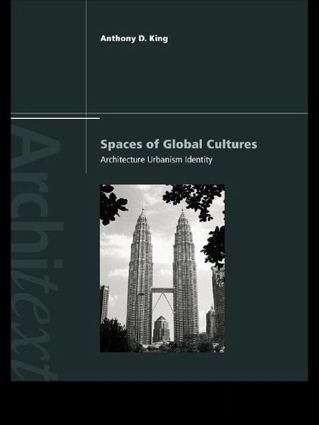 Spaces of Global Cultures (eBook, ePUB) Spaces of Global Cultures (eBook, ePUB)